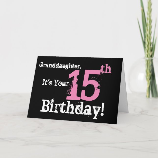 Carte Anniversaire de la petite-fille le 15ème, noir, (Devant)
