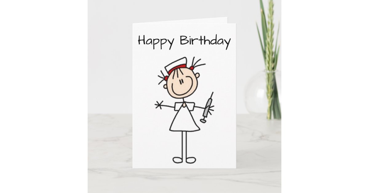 Carte Anniversaire De L Infirmiere Ne Donnez Pas De Zazzle Fr