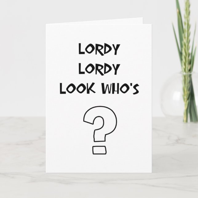 Carte anniversaire de Lordy Lordy (Devant)