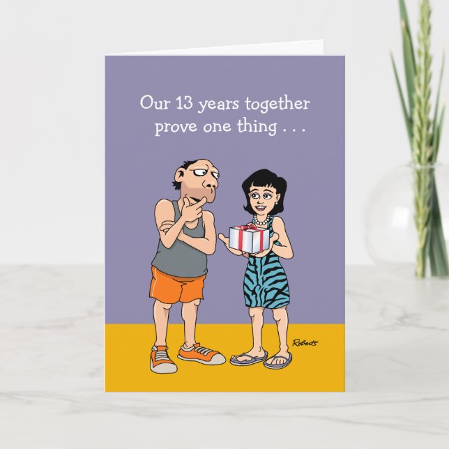 Carte Anniversaire de mariage drôle de 13 ans (Devant)