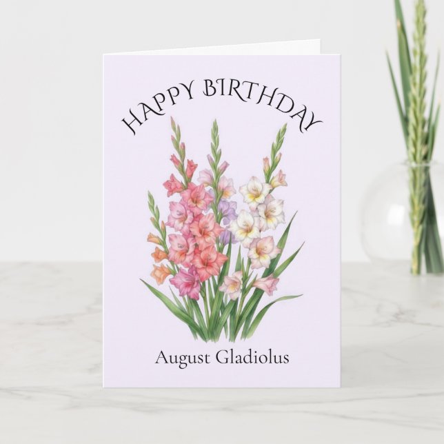 Carte Anniversaire de naissance en août Gladiolus (Devant)