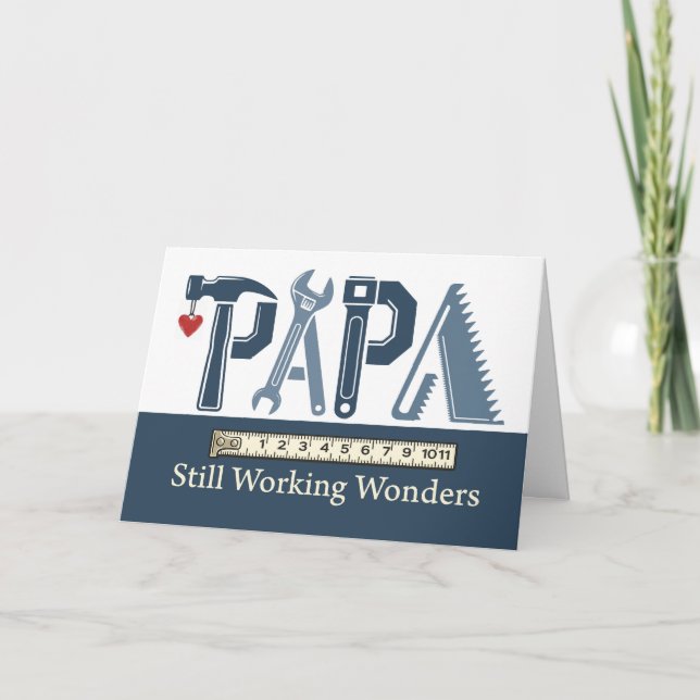 Carte Anniversaire de Papa Outils qui font encore des me (Devant)