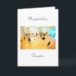 Carte Anniversaire de sa fille<br><div class="desc">a growdaughday</div>
