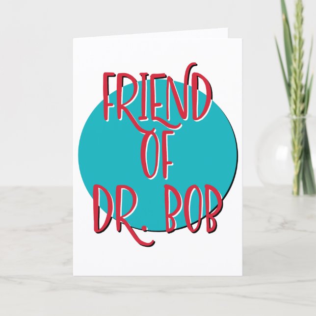 Carte Anniversaire de Slogan de Récupération d'Ami du Dr (Devant)