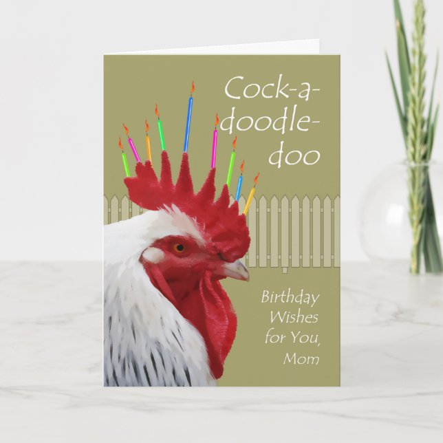 Carte Anniversaire des voeux de coq pour maman, Cock-a-d (Devant)