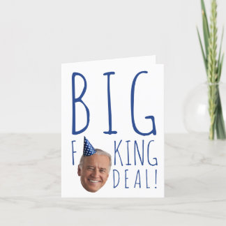 Carte Anniversaire drôle de Biden : Big F ing Deal