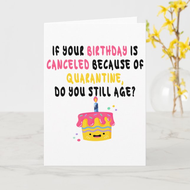 Carte Anniversaire drôle de la quarantaine (Fleur jaune)