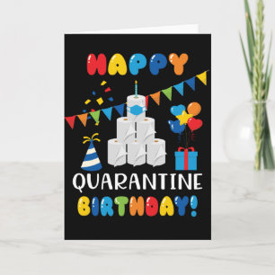 Carte Anniversaire drôle de quarantaine joyeux