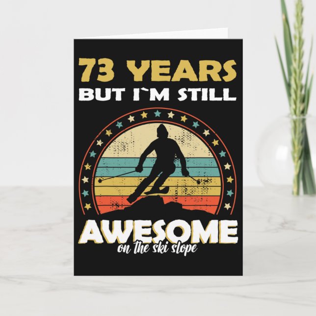 Carte Anniversaire drôle de ski incroyable 73 ans  (Devant)
