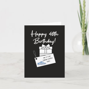 Carte Anniversaire drôle et sarcastique de 40 ans 