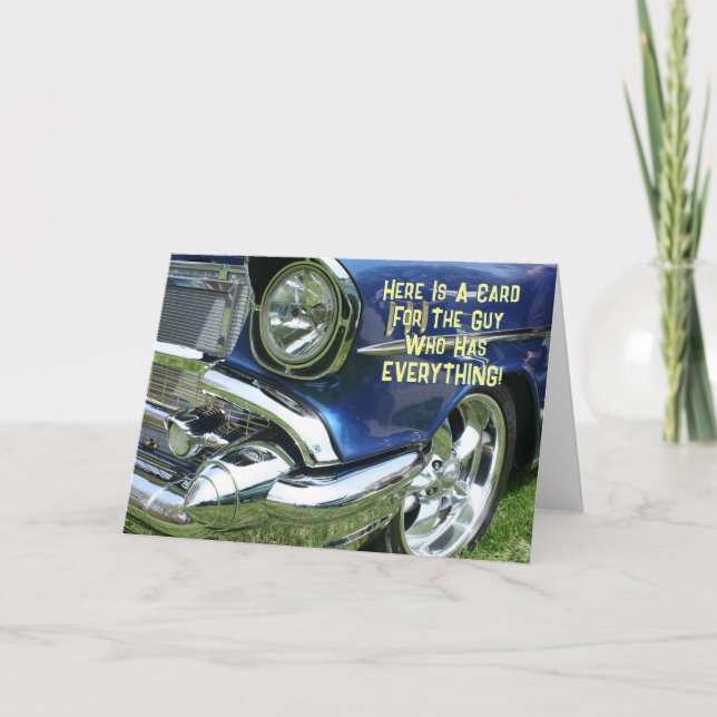 Carte Anniversaire Drôle...Le Type Qui A Tout, Vs 2 (Devant)