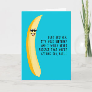 Carte Anniversaire drôle pour Frère Green Bananas