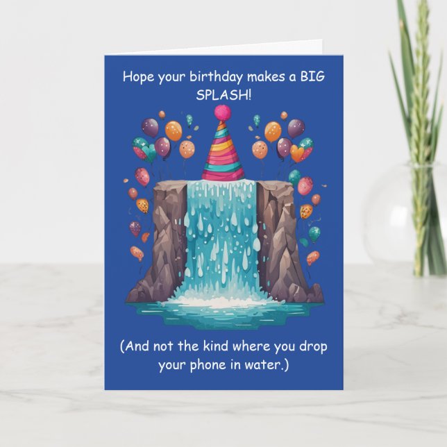 Carte Anniversaire Drôle Splash Humour Loufoque Fun! (Devant)