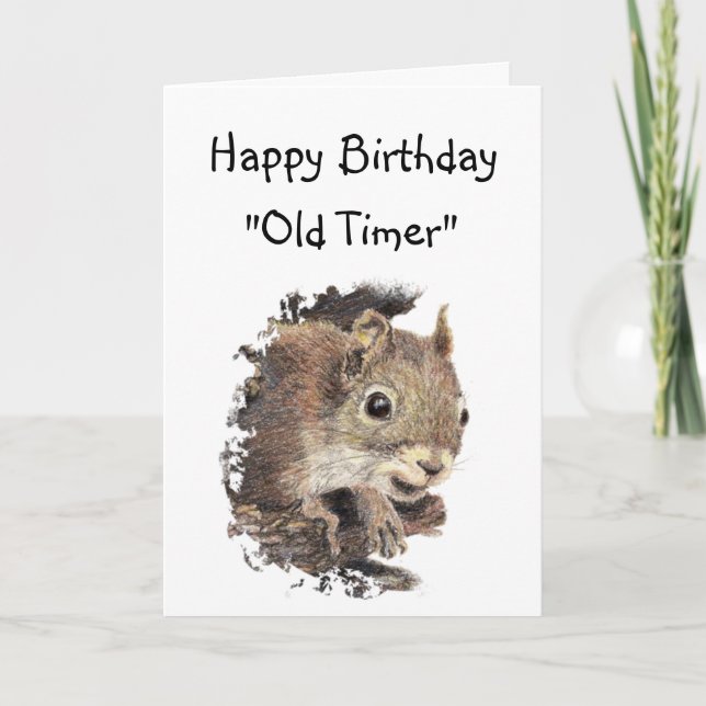 Carte Anniversaire drôle Vieux Timer mignon écureuil ani (Devant)