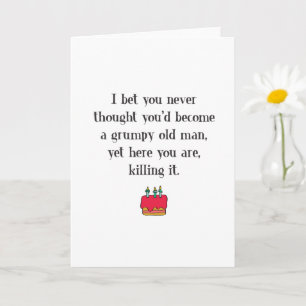 Carte Anniversaire d'un vieil homme grincheux drôle