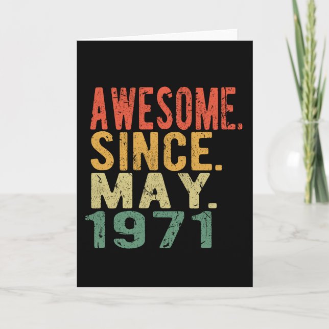 Carte Anniversaire En mai stupéfiant depuis 1971 (Devant)