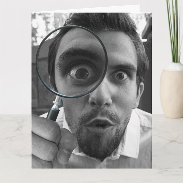 CARTE ANNIVERSAIRE FUNNY VOUS AVEZ L'AIR DE MAGNIFIER FI (Devant)