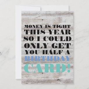 Carte anniversaire - L'argent est serré cette anné