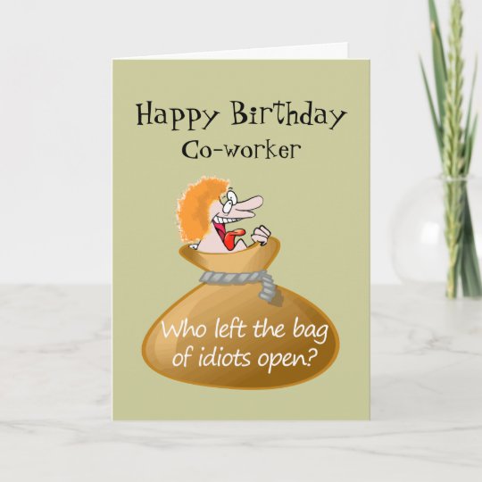 Carte Anniversaire Libre D Idiot D Humour Pour Votre Zazzle Fr