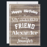 Carte Anniversaire Meilleur ami pour lui personnal<br><div class="desc">De grands voeux pour un grand ami. L'exemple de nom et de signature peut être facilement mis à jour avec votre nom et le nom de votre ami ou toute autre information.</div>