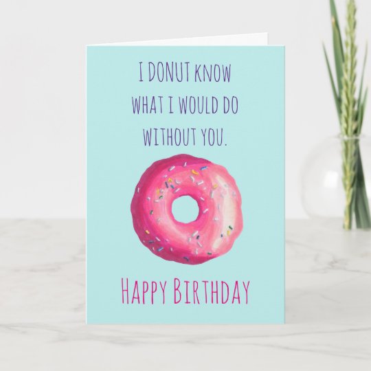 Carte Anniversaire Mignon Drole De Calembour De Beignet Zazzle Fr
