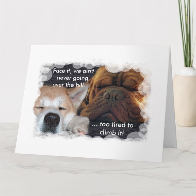 Carte Anniversaire mutuel, trop fatigué pour passer au-d (Devant)