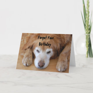 Carte Anniversaire - Oublié votre anniversaire