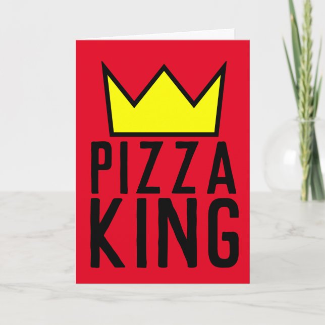 CARTE ANNIVERSAIRE PIZZA KING, ADAPTÉ À LA FRAMING (Devant)