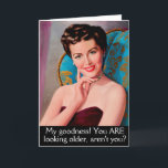 Carte Anniversaire sarcastique de la femme rétro<br><div class="desc">Rétro des années 1950 bien coiffé femme socialite avec un accueil d'anniversaire sarcastique personnalisable qui fera sourire le destinataire.</div>