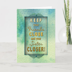 Carte Anniversaire - Soeur - Heureux que vous soyez dans