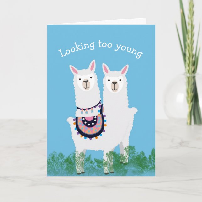 Carte Anniversaire trop jeune pour 30 Pas de Prob-llama (Devant)