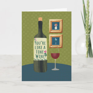 Carte Anniversaire Tu es comme un grand vin