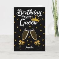 Anniversaire Vegan Queen (avec votre nom)