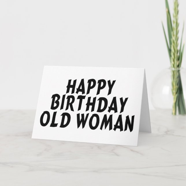 Carte Anniversaire Vieille Femme (Devant)