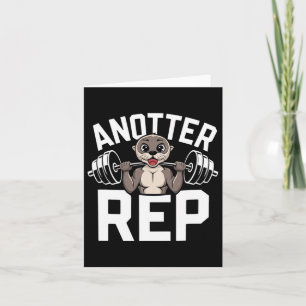 Carte Anotter Rep - Funny Bodybuilding Otter Fitness