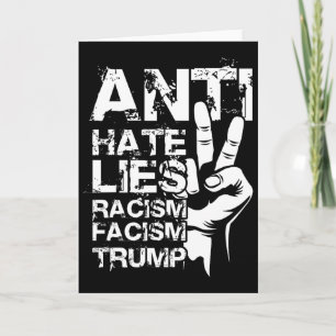 Carte Anti Haine Mensonges Racisme Facisme Trump