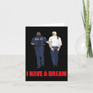 Carte Anti Trump J'Ai Un Rêve Police Arrestation Trump P