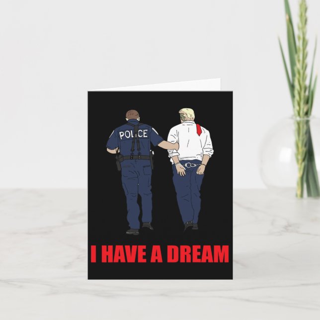 Carte Anti Trump J'Ai Un Rêve Police Arrestation Trump P (Devant)