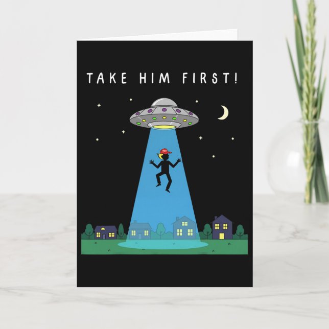 Carte Anti Trump Prenez-Le D'abord Message Caché Alien  (Devant)