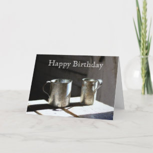 Carte Antique Tin Cups Joyeux Anniversaire