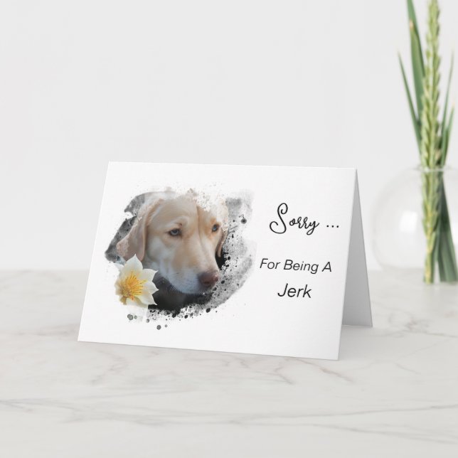 Carte *~* AP61 Triste Lab Retriever Fleur Désolé Connard (Devant)