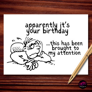Carte Apparemment, c'est votre anniversaire qui est port