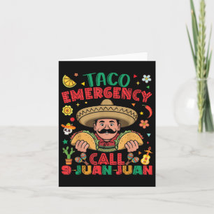 Carte Appel d'urgence Taco 9 Juan Juan Cinco De Mayo Mex