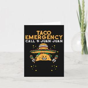 Carte Appel d'urgence Taco 9 Juan Juan Funny Cinco De Ma