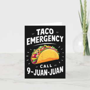 Carte Appel d'urgence Taco 9 Juan Juan Funny Cinco De Ma