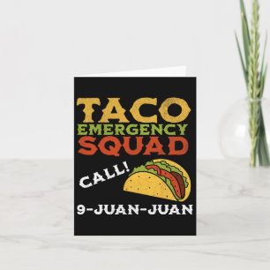 Carte Appel d'urgence Taco 9 Juan Juan Funny Cinco De Ma