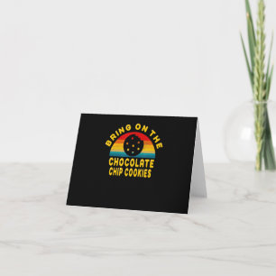 Carte Apportez les cookies à chips de chocolat Cadeau