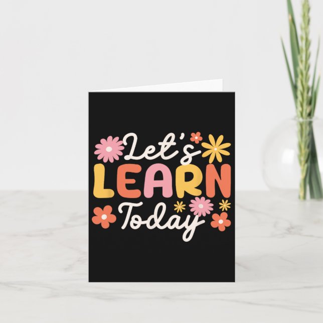 Carte Apprenons aujourd'hui Enseignant Motivation Saying (Devant)