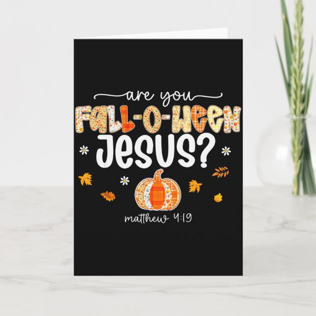 Carte Are You Fall-o-ween Jesus Christian Halloween Pump (Devant)