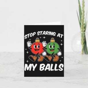 Carte Arrêtez de regarder mon humour adulte de Noël drôl